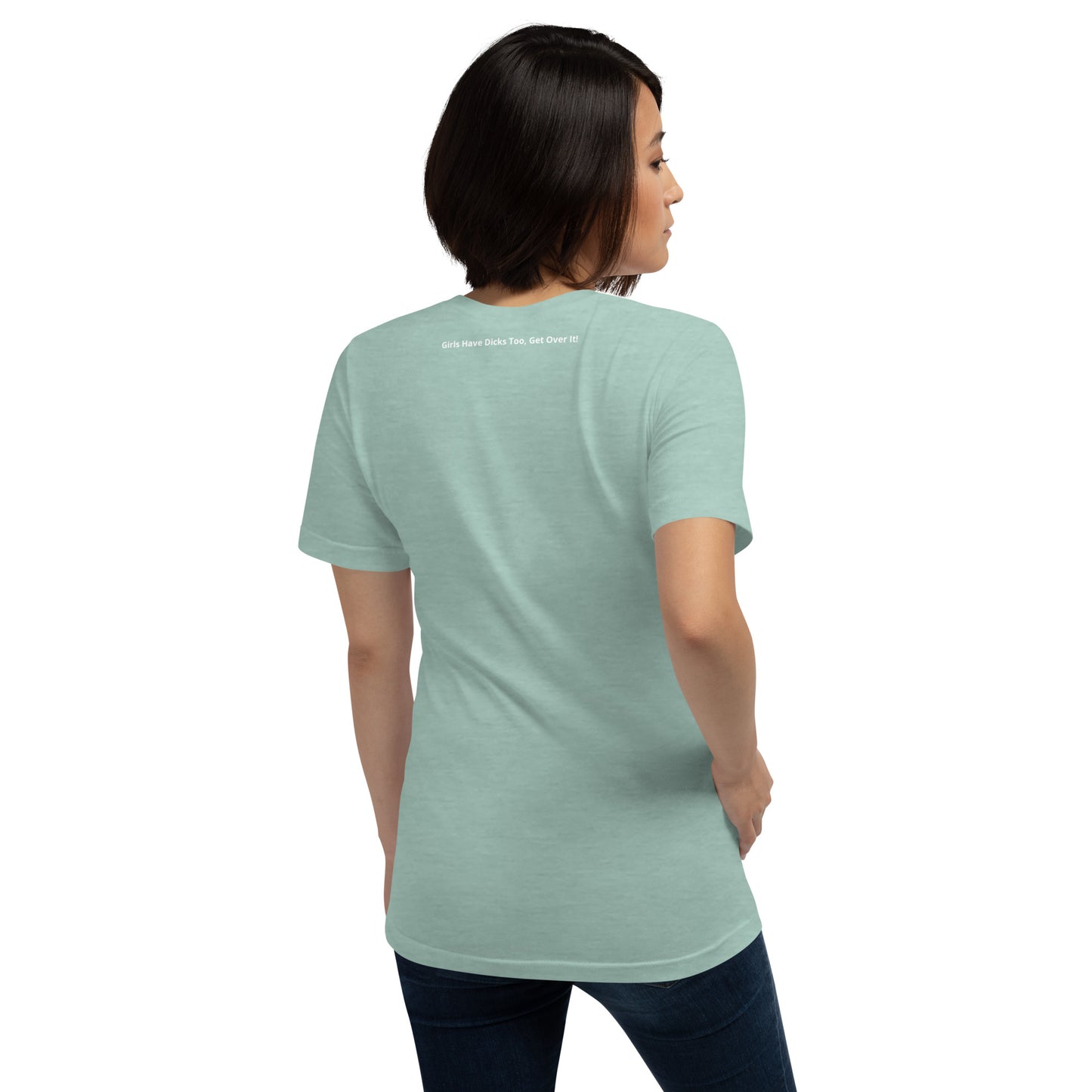 Teen 'GIRL DICK GANG, Girls Have Dicks Too, Get Over It!' Short-Sleeved T-Shirt