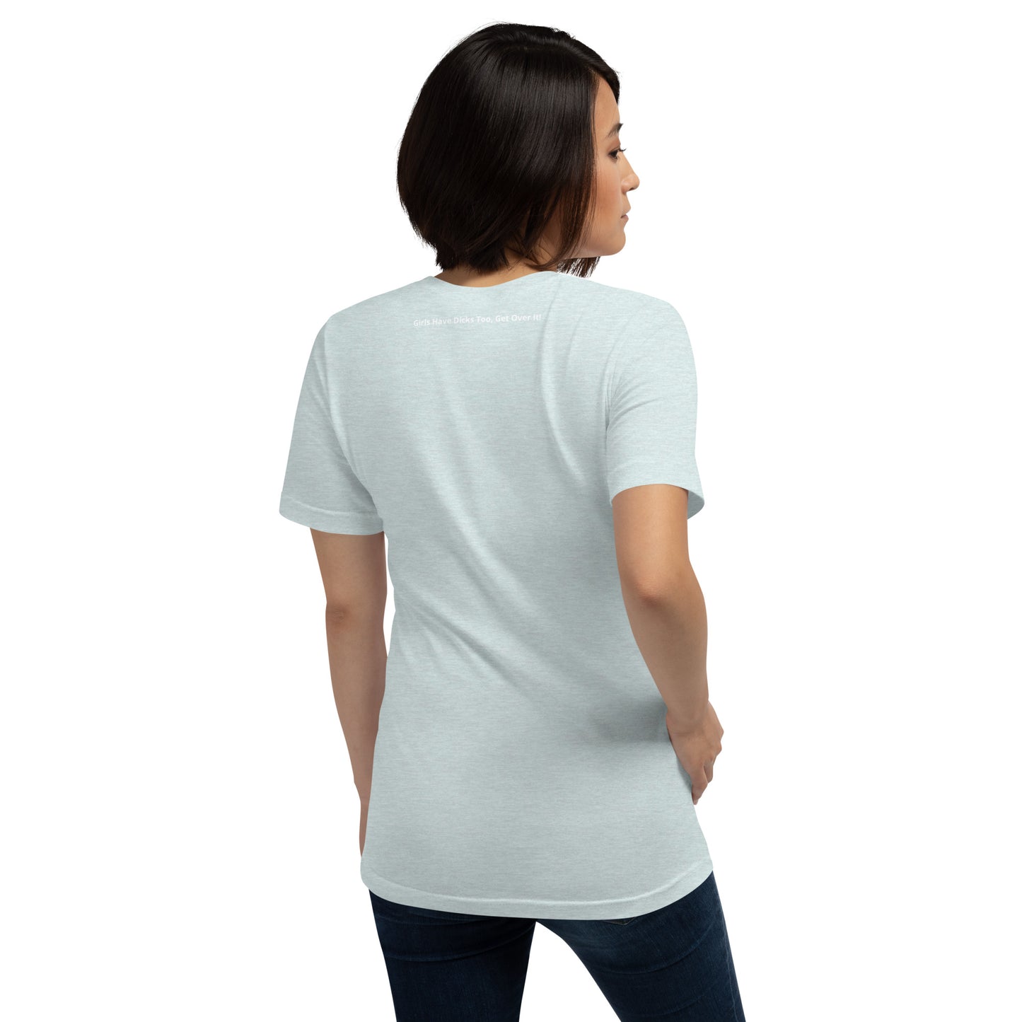 Teen 'GIRL DICK GANG, Girls Have Dicks Too, Get Over It!' Short-Sleeved T-Shirt