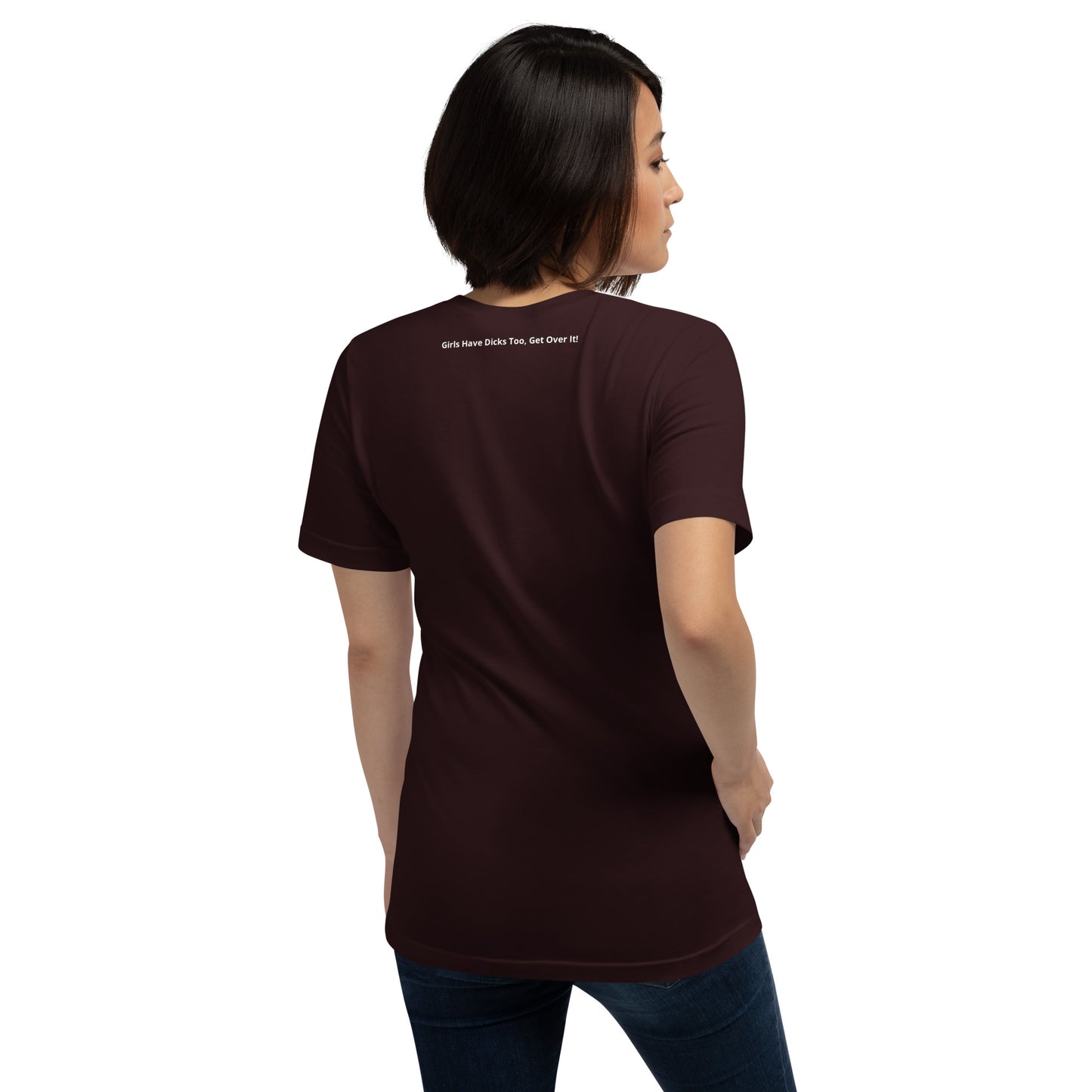 Teen 'GIRL DICK GANG, Girls Have Dicks Too, Get Over It!' Short-Sleeved T-Shirt