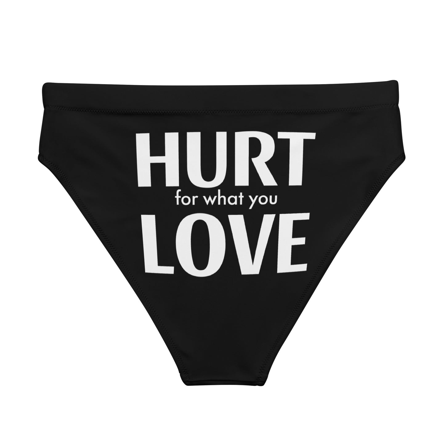 Pride 'HURT FOR WHAT YOU LOVE' Black High- Cut Tucking Panty