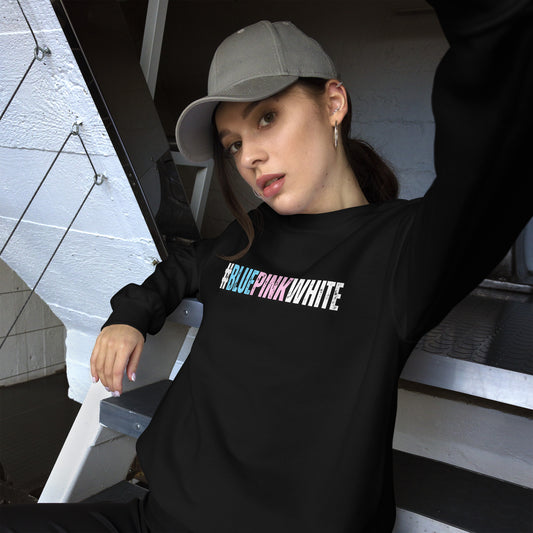 BluePinkWhite '#BLUEPINKWHITE' Super Soft Organic Cotton Sweatshirt