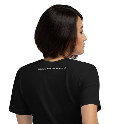 Teen 'GIRL DICK GANG, Girls Have Dicks Too, Get Over It!' Short-Sleeved T-Shirt