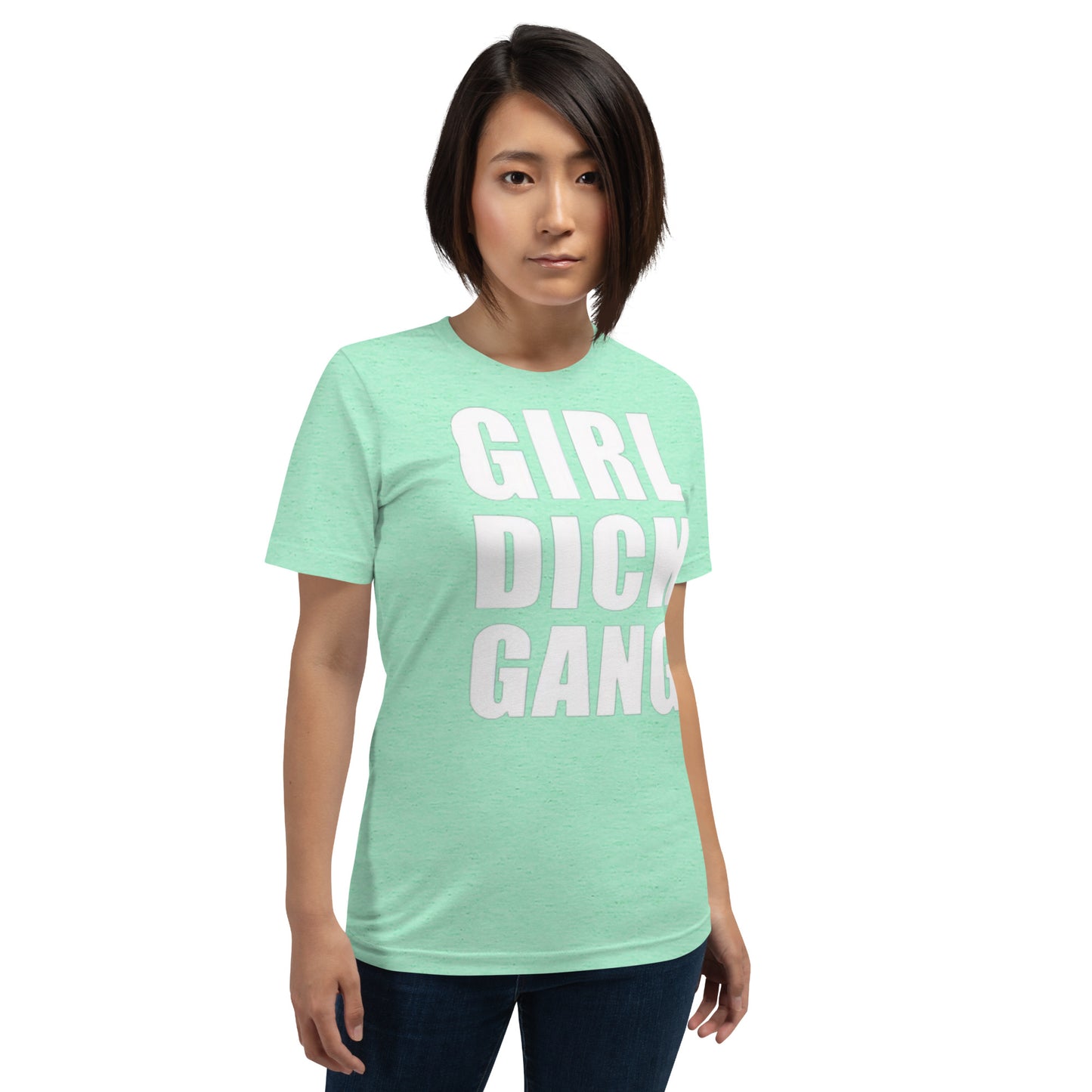 Teen 'GIRL DICK GANG, Girls Have Dicks Too, Get Over It!' Short-Sleeved T-Shirt