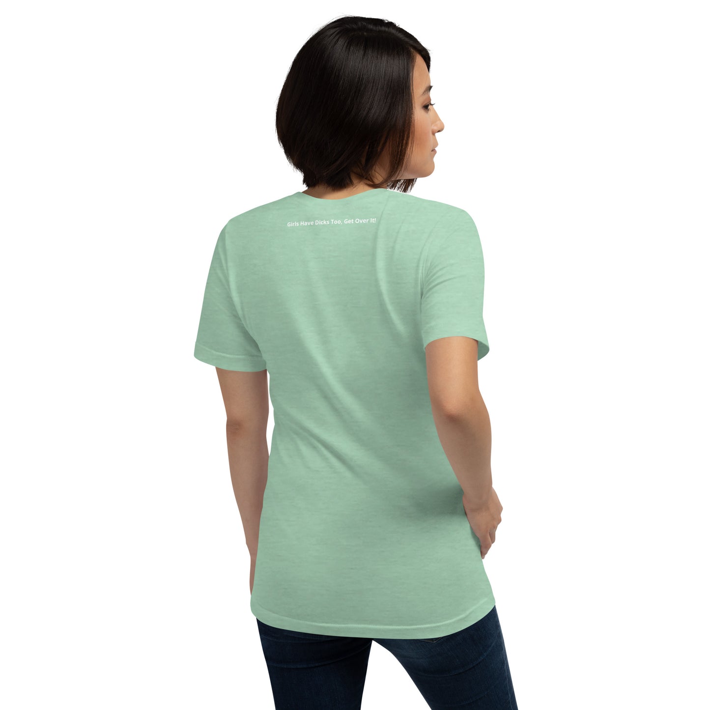 Teen 'GIRL DICK GANG, Girls Have Dicks Too, Get Over It!' Short-Sleeved T-Shirt